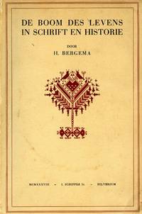 image of De Boom des Levens in Schrift en Historie: Bijdrage tot een Onderzoek Naar de Verhouding van Schriftopenbaring en Traditie Betreffende den Boom des Levens, binnen het Kader der Oud-Testamentische Wetenschap