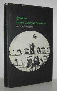 QUAKERS IN THE COLONIAL NORTHEAST