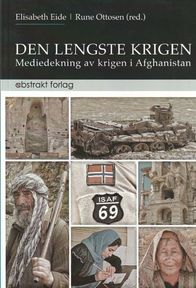 Den lengste krigen. Mediedekning av krigen i…