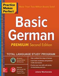 Practice Makes Perfect: Basic German, Premium Second Edition