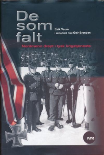 De som falt. Nordmenn drept i tysk krigstjeneste