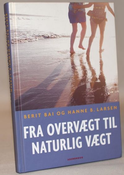 Fra overvægt til naturlig vægt.