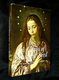 cover of A Grain of Mustard Seed: a novel.