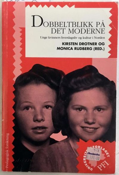Dobbeltblikk på det moderne. Unge kvinners…