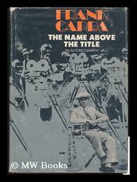 image of The Name Above the Title; an Autobiography
