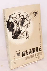 image of Nan fang min zu kao gu / Southern ethnology and archaeology åæ¹æ°æèå¤ Vol. 2 (1989) 第äºè¾ï¼1989ï¼