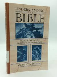 UNDERSTANDING THE BIBLE: A Basic Introduction to Biblical Interpretation