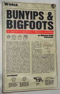 Bunyips & Bigfoots ~ In Search of Australia's Mystery Animals