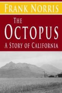 image of The Octopus : A Story of California