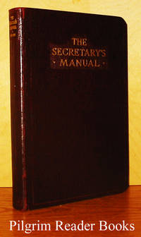 image of The Secretary's Manual: A Modern Guide to Correct English, with Approved Forms for Business, Official, and Social Correspondence.