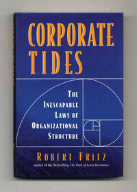 image of Corporate Tides: The Inescapable Law of Organizational Structure - 1st Edition/1st Printing
