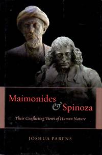 Maimonides & Spinoza _ Their Conflicting Views of Human Nature