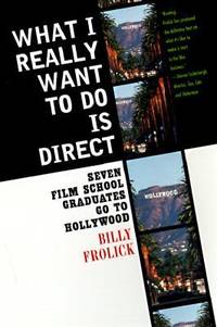 What I Really Want to Do Is Direct