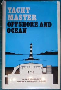 Yacht Master Offshore &amp; Ocean by Peter Clissold - 1977