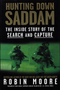 Hunting Down Saddam. The Inside Story of the…