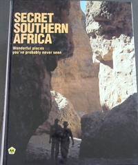 Secret southern Africa: Wonderful places you've probably never seen