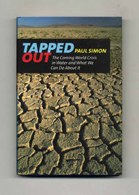 image of Tapped Out: The Coming World Crisis in Water and What We Can Do About It - 1st Edition/1st Printing