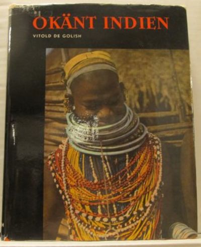 Okänt Indien. Expedition sköldpaddan 1950-1952.…