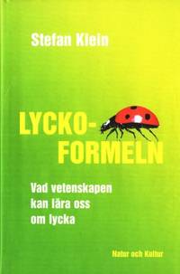 Lyckoformeln eller Vad vetenskapen kan lära oss…