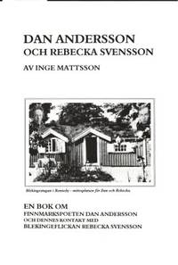 Dan Andersson och Rebecka Svensson. En bok om…