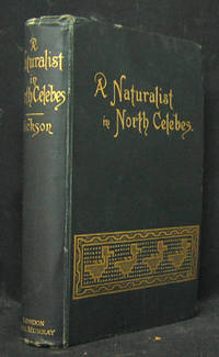 A Naturalist in North Celebes. A Narrative of…