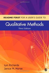README FIRST for a User?s Guide to Qualitative Methods