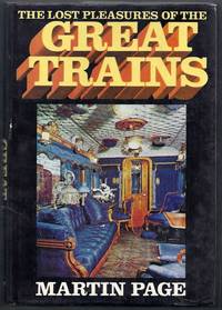 The Lost Pleasures of the Great Trains