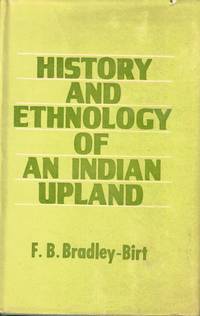 History and Ethnology of an Indian Upland