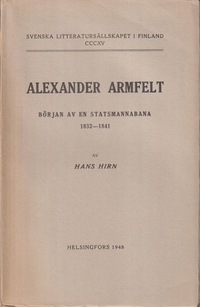 Alexander Armfelt. Början av en statsmannabana,…