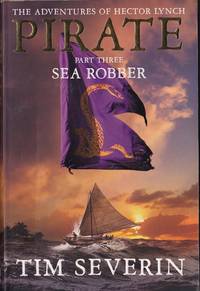 Sea Robber : The Adventures of Hector Lynch, Pirate #3