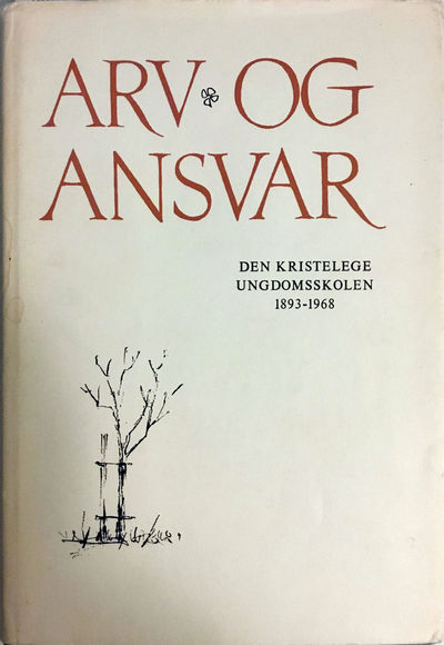 Den kristelege ungdomsskulen gjennom 75 år…