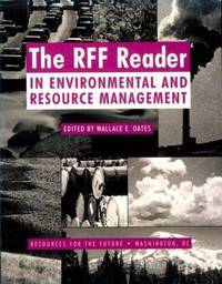 The RFF Reader in Environmental and Resource Management by Wallace E. Oates - 1999