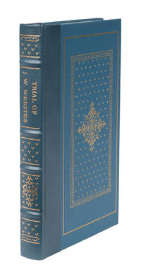 Report of the Trial of Professor John W. Webster