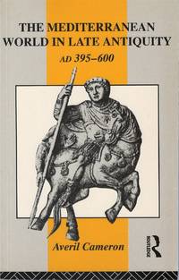 The Mediterranean World in Late Antiquity, AD 395 - 600
