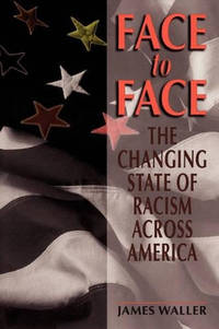 Face To Face: The Changing State Of Racism Across America