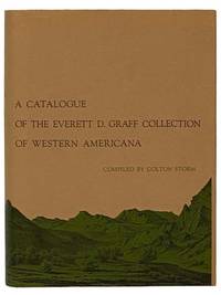 A Catalogue of the Everett D. Graff Collection of Western Americana (The Newberry Library) [Catalog]