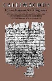 image of Callimachus: Hymns, Epigrams, Select Fragments