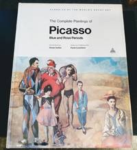 image of THE COMPLETE PAINTINGS OF PICASSO, BLUE and ROSE PERIODS