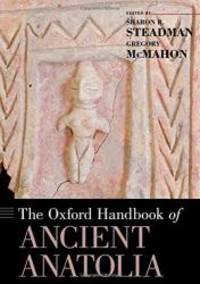 The Oxford Handbook of Ancient Anatolia (Oxford Handbooks) by Oxford University Press - 2011-05-09