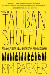 image of The Taliban Shuffle : Strange Days in Afghanistan and Pakistan