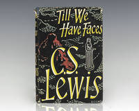 Till We Have Faces: A Myth Retold. by Lewis, C.S - 1956