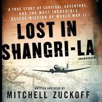 image of Lost in Shangri-La: A True Story of Survival, Adventure, and the Most Incredible Rescue Mission of World War II