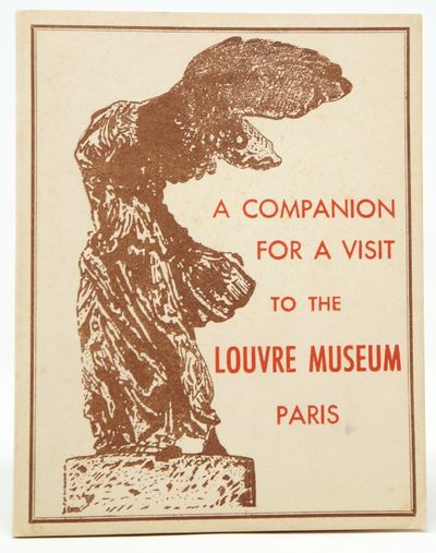 A Companion for a Visit to the Louvre Museum, Paris [A Companion to the Louvre of To-Day]