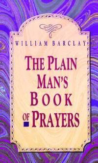 The Plain Man's Book of Prayers