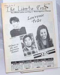 The Liberty Press: the official Lesbian &amp; Gay Newsmagazine of Kansas vol. 4, #8, April 1998; Lawrence Pride by Parker, Kristi, editor, Kate Bornstein, Scott Nakagawa, Doris Davenport et al - 1998