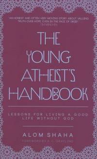 Young Atheist's Handbook: Lessons for Living a Good Life without God