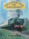 Transport of Delight: Pictorial of the West Somerset Railway