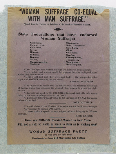 [Broadside:] "'Woman Suffrage Co-Equal with Man Suffrage.' (Quoted from the Platform of Principles of the American Federation of Labor)."