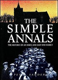 The Simple Annals: History of an Essex and East End Family