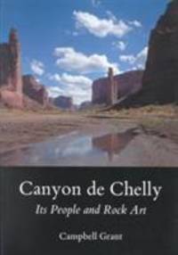cover of Canyon de Chelly: Its People and Rock Art